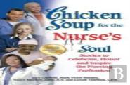 Chicken Soup For The Nurse'S Soul
