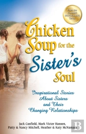 Chicken Soup For The Sister'S Soul