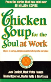 Chicken Soup For The Soul At Work