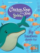 Chicken Soup For The Soul Babies: Big Emotions (Bubble Up)