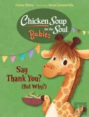 Chicken Soup For The Soul Babies: Say Thank You (But Why?)
