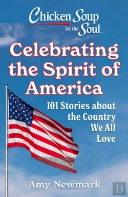 Bertrand.pt - Chicken Soup For The Soul: Celebrating The Spirit Of America