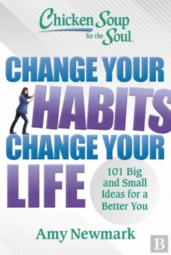 Bertrand.pt - Chicken Soup For The Soul: Change Your Habits, Change Your Life
