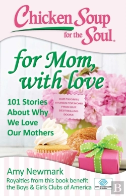 Bertrand.pt - Chicken Soup For The Soul: For Mom, With Love