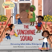 Chicken Soup For The Soul Kids: The Sunshine Squad