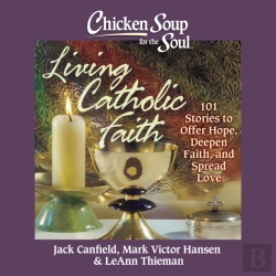 Bertrand.pt - Chicken Soup For The Soul: Living Catholic Faith