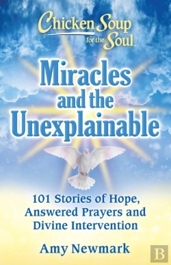 Bertrand.pt - Chicken Soup For The Soul: Miracles And The Unexplainable