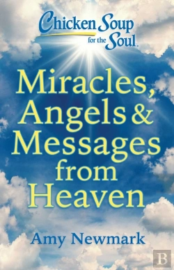 Bertrand.pt - Chicken Soup For The Soul: Miracles, Angels & Messages From Heaven