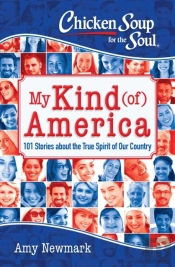 Chicken Soup For The Soul: My Kind (Of) America
