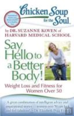 Bertrand.pt - Chicken Soup For The Soul: Say Hello To A Better Body!