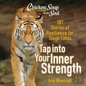 Chicken Soup For The Soul: Tap Into Your Inner Strength