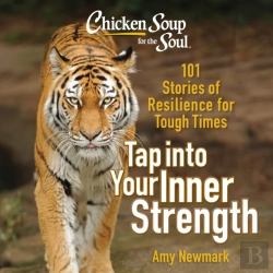 Bertrand.pt - Chicken Soup For The Soul: Tap Into Your Inner Strength