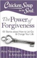 Chicken Soup For The Soul: The Power Of Forgiveness