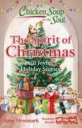 Chicken Soup For The Soul: The Spirit Of Christmas