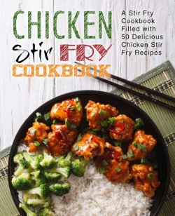 Bertrand.pt - Chicken Stir Fry Cookbook: A Stir Fry Co