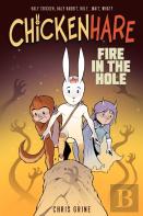 Chickenhare Volume 2: Fire In The Hole