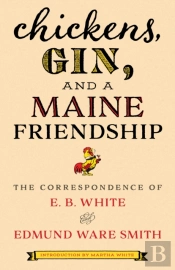 Chickens, Gin, And A Maine Friendship