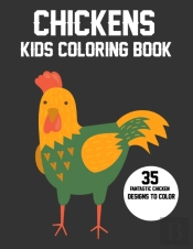 Chickens Kids Coloring Book