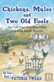 Chickens, Mules And Two Old Fools