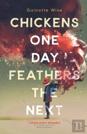 Chickens One Day, Feathers The Next