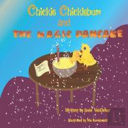 Chickie Chicklebum And The Magic Pancake