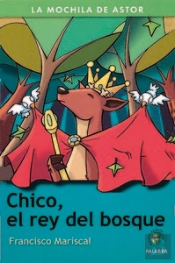 Chico, El Rey Del Bosque
