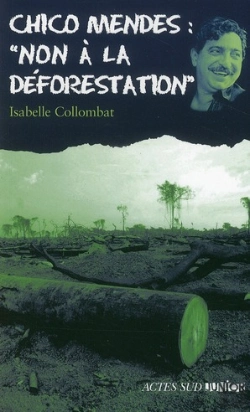Bertrand.pt - Chico Mendes : Non A La Deforestation