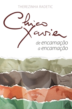 Bertrand.pt - Chico Xavier - De Encarnação A Encarnação