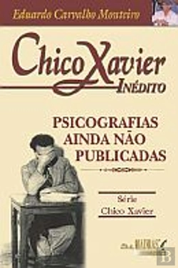 Bertrand.pt - Chico Xavier Inédito