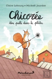 Chicorée, Une Patte Dans Le Plâtre