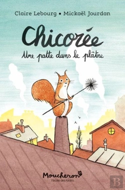 Bertrand.pt - Chicorée, Une Patte Dans Le Plâtre