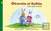 Chicorette Et Radidou Vont Dans Le Bois