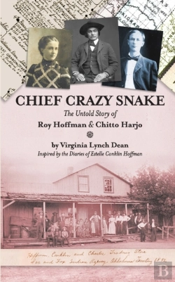 Bertrand.pt - Chief Crazy Snake The Untold Story Of Roy Hoffman & Chitto Harjo