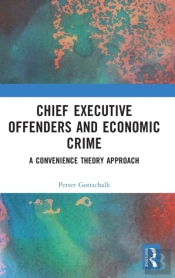 Chief Executive Offenders And Economic Crime