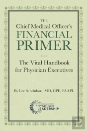 Chief Medical Officer'S Financial Primer