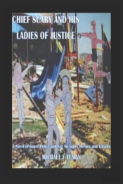 Chief Scary And His Ladies Of Justice