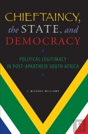 Chieftaincy, The State, And Democracy