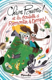 Chien Pourri Et La Poubelle À Remonter Le Temps