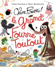 Chien Pourri : Le Grand Fourre-Toutout