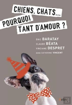 Bertrand.pt - Chiens, Chats... Pourquoi Tant D'Amour ?