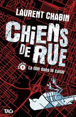 Bertrand.pt - Chiens De Rue Tome 6 : La Fille Dans Le Canal