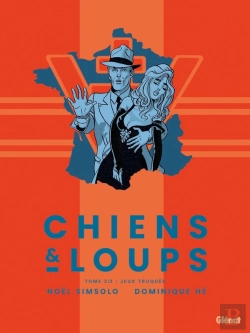Bertrand.pt - Chiens Et Loups Tome 2 : Jeux Truqués