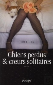 Chiens Perdus Et Coeur Solitaire