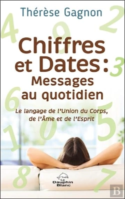 Bertrand.pt - Chiffres Et Dates : Messages Au Quotidien - Le Langage De L'Union Du Corps, De L'Ame Et De L'Esprit