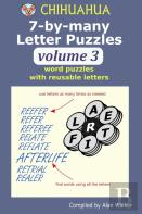 Chihuahua 7-By-Many Letter Puzzles Volume 3