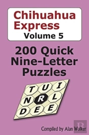 Chihuahua Express Volume 5: 200 Quick Ni