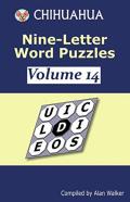 Chihuahua Nine-Letter Word Puzzles Volume 14