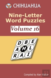 Chihuahua Nine-Letter Word Puzzles Volume 16