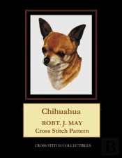 Chihuahua: Robt. J. May Cross Stitch Pat