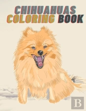 Chihuahuas Coloring Book